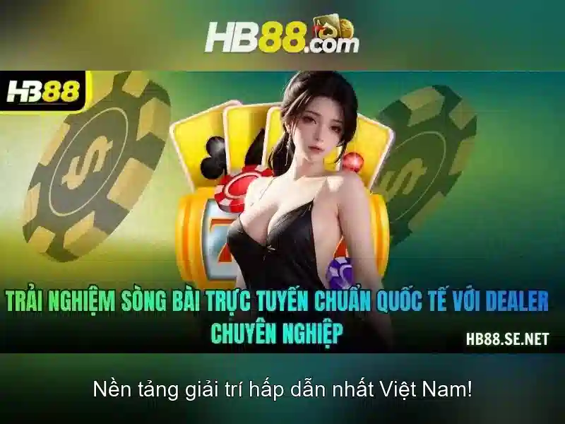trải nghiệm cá cược trực tiếp